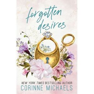 Forgotten Desires -- Corinne Michaels